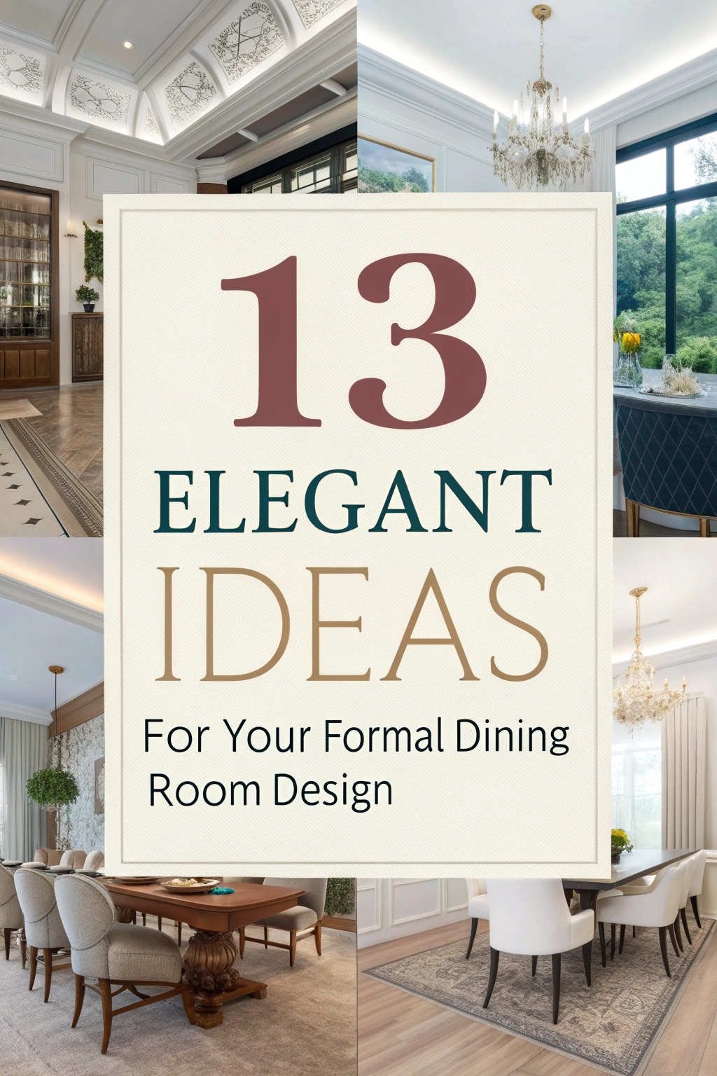 Elegant Ideas for Your Formal Dining Room Design