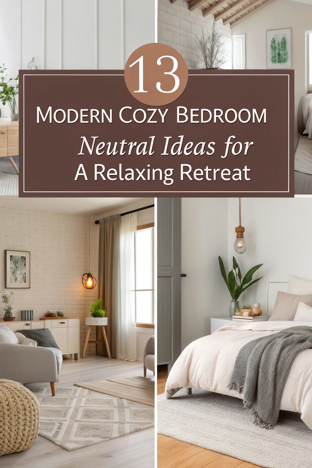 Modern Cozy Bedroom Neutral Ideas for a Relaxing Retreat