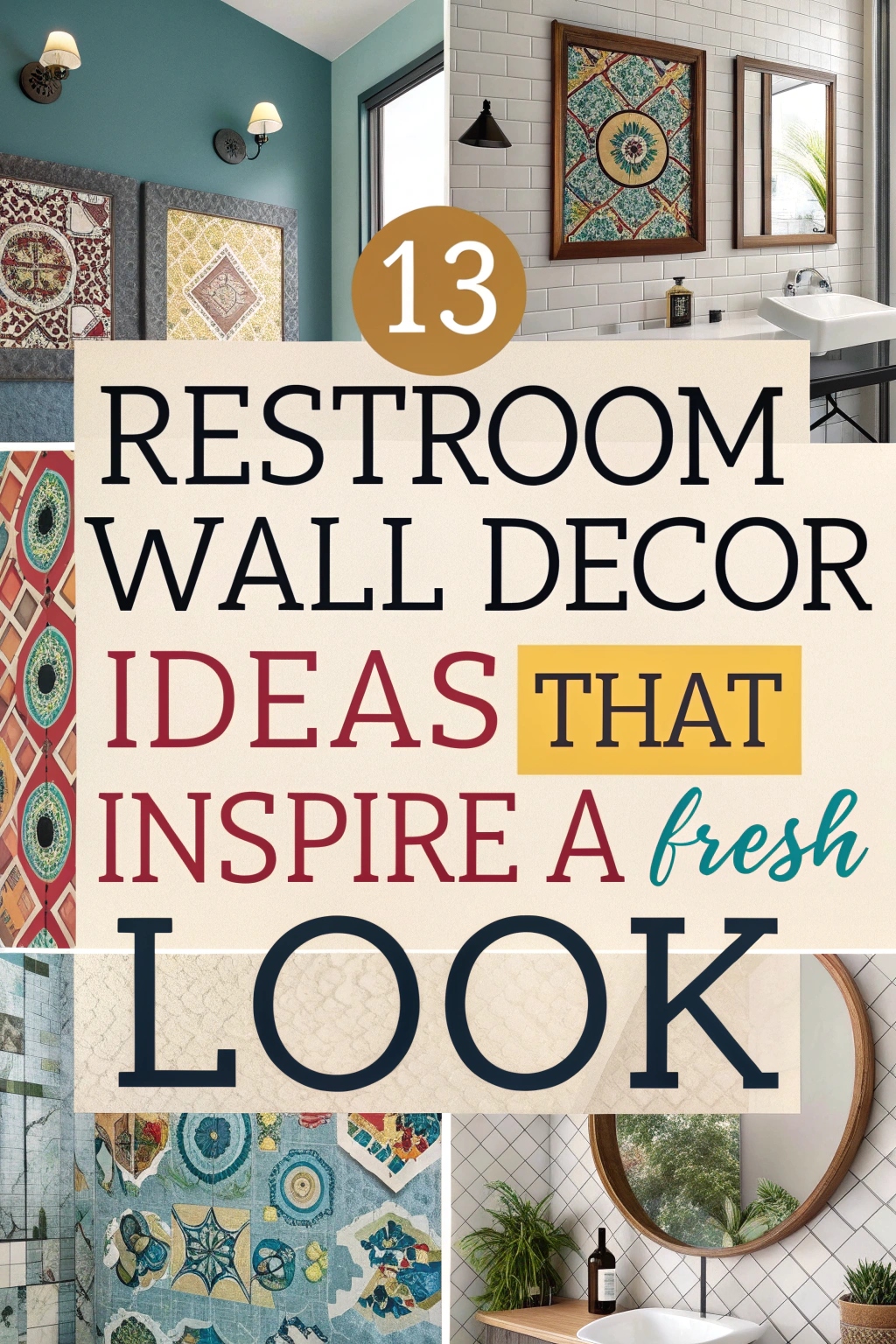 Restroom Wall Decor Ideas That Inspire a Fresh Look