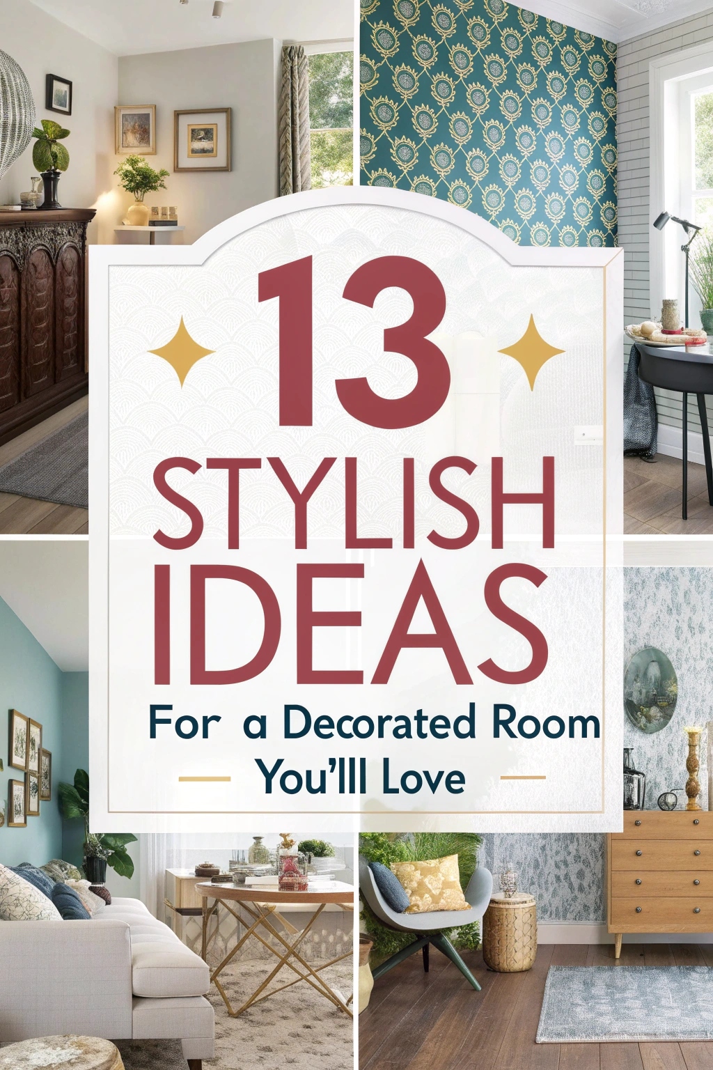 Stylish Ideas for a Decorated Room You’ll Love