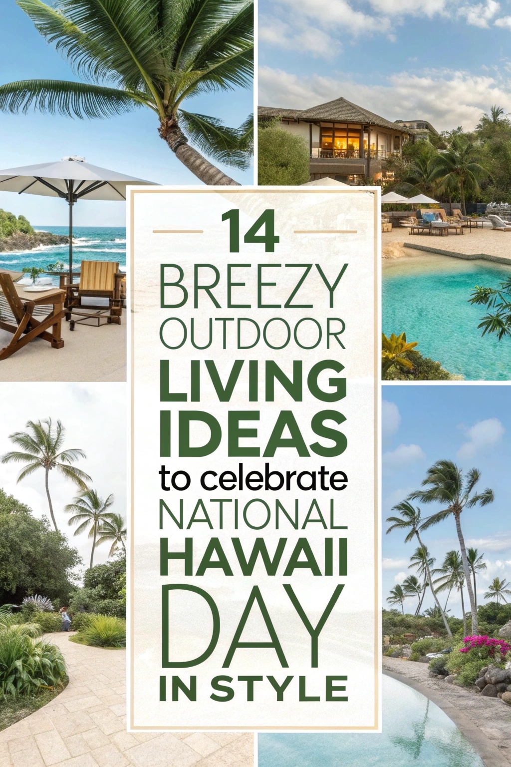 Breezy Outdoor Living Ideas to Celebrate National Hawaii Day in Style