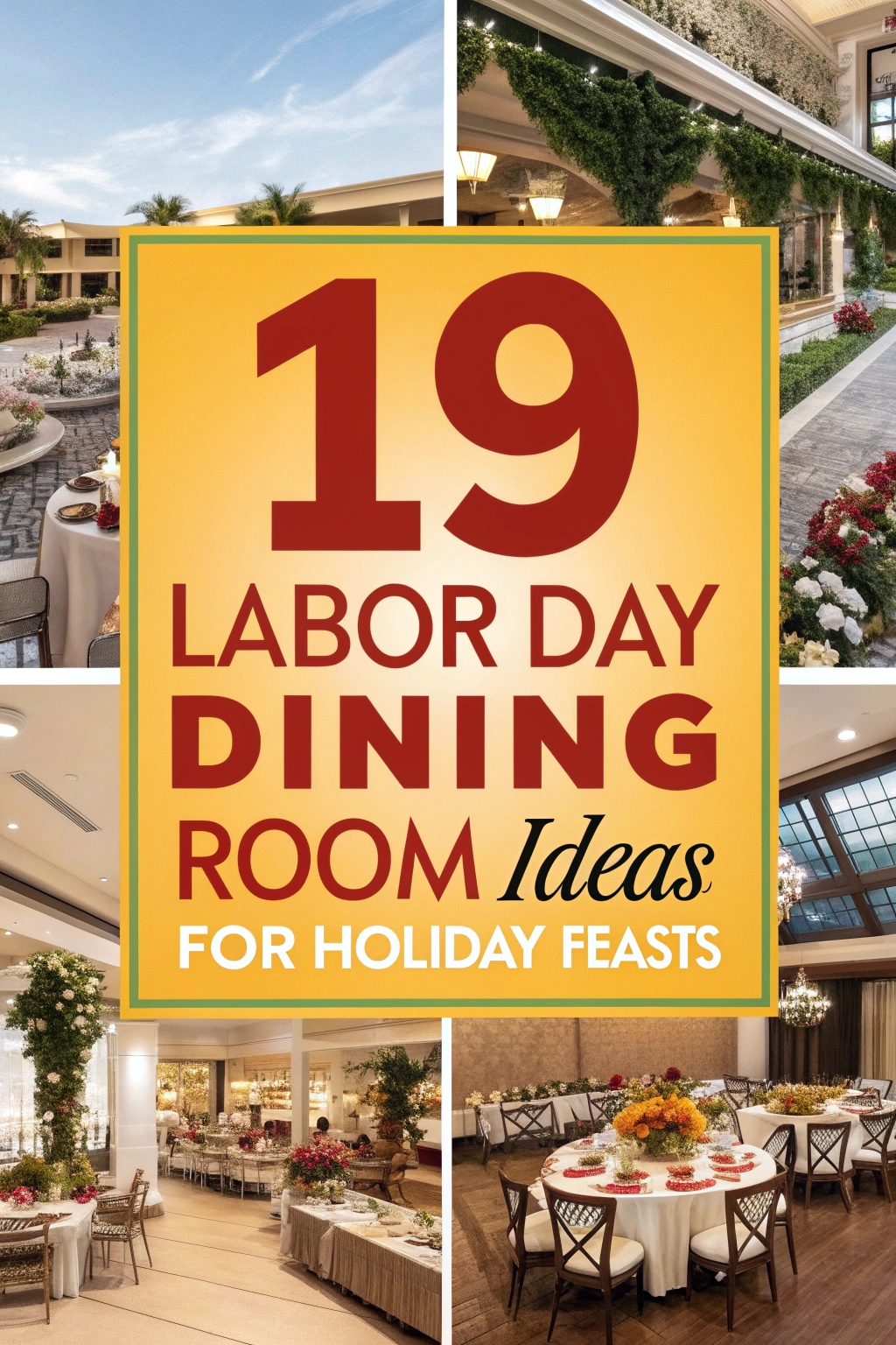19 Labor Day Dining Room Ideas for Holiday Feasts