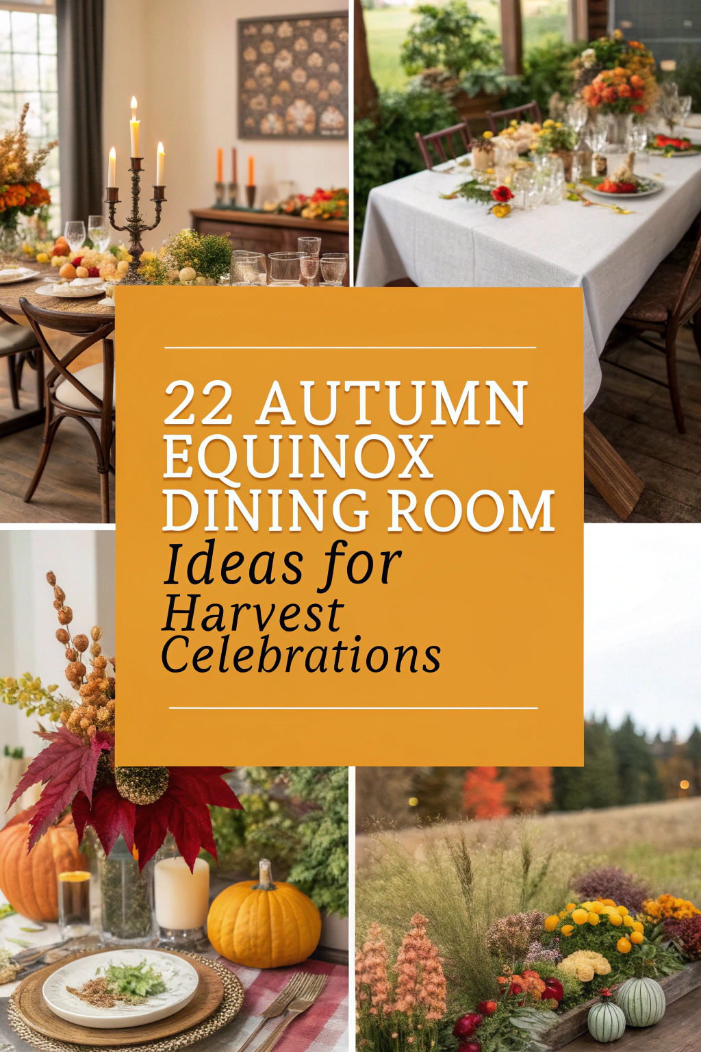 22 Autumn Equinox Dining Room Ideas for Harvest Celebrations
